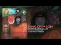 King Crimson - Cadence And Cascade (Greg Lake Guide Vocal) [Bonus Track]