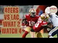 49ers vs Chargers What To Watch For
