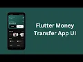 Flutter Money Transfer App UI Speed Code