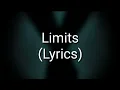 BAD OMENS - Limits (Lyrics)