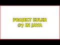 Project Euler in Java 3 Solutions
