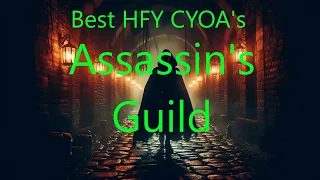 Best HFY CYOA s Assassin s Guild