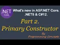 C primary constructor What s New in NET8 C