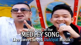 Download Kids From The Star - Medley Song [Live Sweet Seven DahSyat Musik] MP3