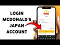 How To Login McDonald s Japan Account McDonald s App Sign In Guide 2025