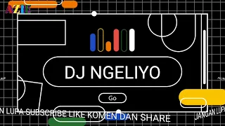 Download NGELIYO REMIX FULL BASS MP3