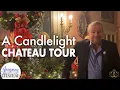 A CANDELIGHT TOUR! 🎄🕯 Christmas Eve at the Chateau