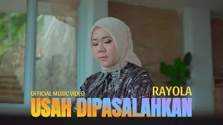 rayola usah dipasalahkan official music video 