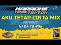 Download Lagu KARAOKE. AKU TETAP CINTA MIX - VERSI TIK TOK - REVUBLIK  / NADA Cowok.