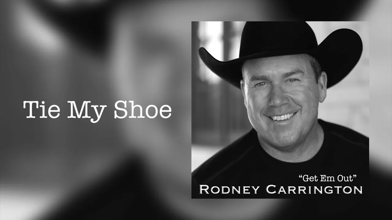 Rodney Carrington - Tie My Shoe (Audio)