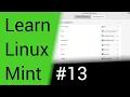 Learn Linux Mint - Part 13