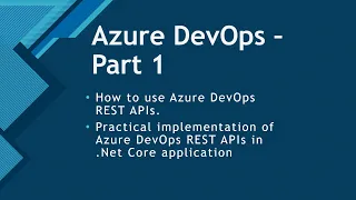 AzureDevOps RESTAPIs Part-1 Net Core Project Use APIs to fetch Repository and Pipeline data