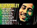 Download Lagu The Best Of Bob Marley - Bob Marley Reggae Songs - Bob Marley Greatest Hits Full Album Reggae