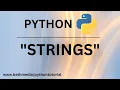 Python String Tutorial Mastering Manipulation and Operation