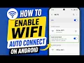 How To Enable WiFi Auto Connect On Android 2026