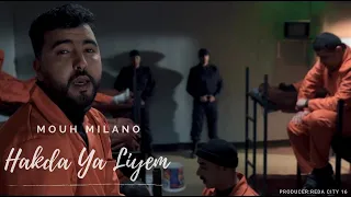 Mouh Milano Hakda Ya Liyem Official Music Video هـكذا يا ليام أحوال الناس الجزء 2 