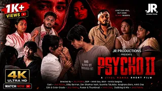 psycho 2 an assamese short film 4k jitul rabha jr productions