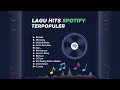 Download Lagu Lagu Hits Spotify Terpopuler Saat Ini#spotify #laguviral#terpopuler#trending 