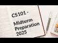 CS101 Introduction to Computing Module 1 - 5 Complete midterm preparation for CS students