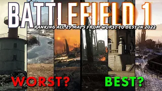 Ranking All 29 Maps From Worst to Best in 2022 Battlefield 1