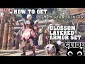 How to get Blossom Layered Armor Set - Monster Hunter