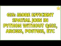GIS More Efficient Spatial join in Python without QGIS ArcGIS PostGIS etc 4 Solutions