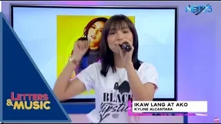 kyline alcantara ikaw lang at ako net25 letters and music 