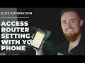 How To Access Router Settings From Android Smart Phone Tutorial Elite Automation