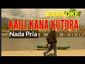 Download Lagu KAILI KANA KUTORA Karaoke With Liric, No Vocal Nada Pria. Bram Larengi