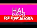 Download Lagu KARAOKE - HAL L ( POP PUNK VERSION )