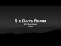 Download Lagu Six Days Remix Lyrics