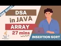 DSA in Java Chapter 1 Array Sorting - Insertion Sort Explained Java Data Structures and Algorithms