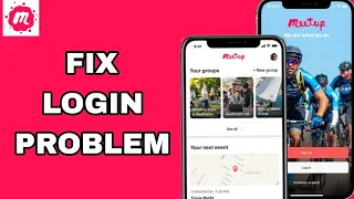 How To Fix And Solve Login Problem On Meetup App Final Solution