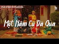 Lagu Nhạc Tết Chill 2026 - Một Năm Cũ Đã Qua - Tết Bình An - Nhạc Xuân Chill Nghe Là Thấy Tết