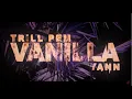 Lagu Trill Pem - Vanilla feat. Yann (prod. Friz) BASS BOOSTED