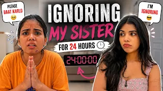 Ignoring my SISTER for 24 Hours😂 *Rakshabandhan Special* 🥹