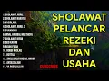 SHOLAWAT PELANCAR REZEKI DAN USAHA | KUMPULAN SHOLAWAT PELANCAR REZEKI | SHOLAWAT JIBRIL