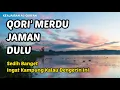 Download Lagu Qori' Jaman Dulu Merdu Banget - Cocok Banget Di Putar Sebelum Adzan