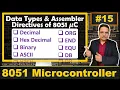 Data Types and Assembler Directives of 8051 Microcontroller Explained ORG END EQU and Data Types