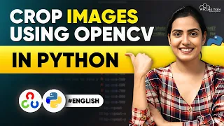 How to Crop an Image using OpenCV in Python A Step-by-Step Guide In English