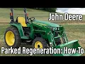 John Deere Parked Regeneration Process