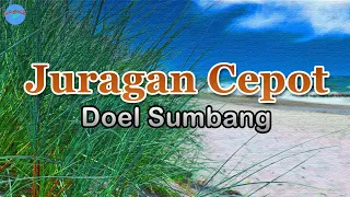 juragan cepot doel sumbang lirik lagu lagu indonesia pan dina papatah oge