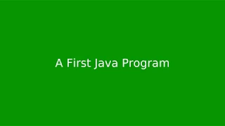 Chapter 1 A First Java Program