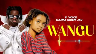 D Voice Ft Najma Kidem Jau Wangu Official Audio 