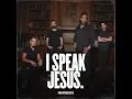 I Speak Jesus - Newsboys