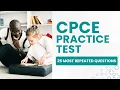 CPCE Test Prep - Counseling Mock Exam Study Guide 25 Most Repeated Questions