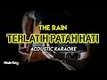 Download Lagu Terlatih Patah Hati - Karaoke - The Rain ft Endank Soekamti Soekamti - Acoustic Version