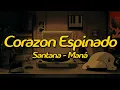 Download Lagu Santana, Maná - Corazon Espinado (Lyrics)