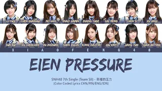 Download SNH48 7th Single (Team SII) - Eien Pressure / 幸福的压力 | Color Coded Lyrics CHN/PIN/ENG/IDN MP3