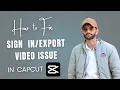Fix CapCut Sign In Export Error in 2025 Easy Step-by-Step Guide